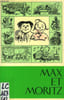 MAX ET MORITZ. BUSCH WILHELM, STEINDL E.