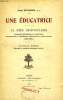 UNE EDUCATRICE, LA MERE DESFONTAINES. BESSIERES ALBERT, S. J.