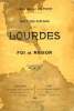 NOTRE-DAME DE LOURDES, FOI ET RAISON. DELPUECH ABBE GABRIEL