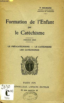 FORMATION DE L'ENFANT PAR LE CATECHISME, 2 TOMES. BOUMARD P.