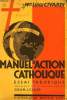 MANUEL D'ACTION CATHOLIQUE, ESSAI THERIQUE. CIVARDI Mgr LUIGI
