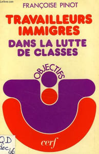 LES TRAVAILLEURS IMMIGRES DANS LA LUTTE DE CLASSES