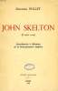 JOHN SKELTON (C. 1460-1529), CONTRIBUTION A L'HISTOIRE DE LA PRERENAISSANCE ANGLAISE. POLLET MAURICE