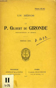 LE P. GILBERT DE GIRONDE DE LA COMPAGNIE DE JESUS