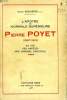 L'APOTRE DE NORMALE SUPERIEURE, PIERRE POYET (1887-1913). BESSIERES ALBERT, S. J.