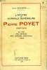 L'APOTRE DE NORMALE SUPERIEURE, PIERRE POYET (1887-1913). BESSIERES ALBERT, S. J.