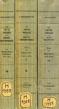 LE PRETRE FRANCAIS ET LA SOCIETE CONTEMPORAINE, 3 TOMES. BRUGERETTE ABBE J.