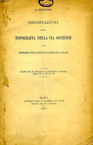 OSSERVAZIONI SULLA TOPOGRAFIA DELLA VIA OSTIENSE, E SUL SEPOLCRO OVE FU SEPOLTO L'APOSTOLO S. PAOLO