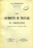 LES ACCIDENTS DU TRAVAIL EN AGRICULTURE (D'APRES LA LOI DU 15 DEC. 1922). DESARNAUTS JEAN