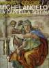 FORMA E COLORE, N° 27, MICHELANGELO: LA CAPPELLA SISTINA. MONTI RAFFAELE