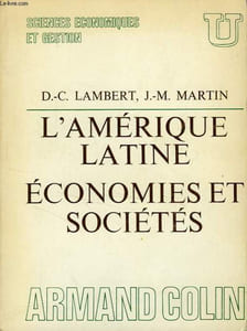 L'AMERIQUE LATINE, ECONOMIES ET SOCIETES