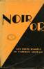 NOIR OR, AUX RUDES SOMMETS DE L'AFRIQUE AUSTRALE. BONHOMME JOSEPH, O. M. I.