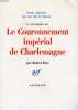 LE COURONNEMENT IMPERIAL DE CHARLEMAGNE, 25 DECEMBRE 800. FOLZ ROBERT