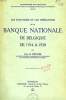 LES FONCTIONS ET LES OPERATIONS DE LA BANQUE NATIONALE DE BELGIQUE DE 1914 A 1938. STRYCKER CECIL DE