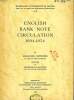 ENGLISH BANK NOTE CIRCULATION, 1694-1954. COPPIETERS EMMANUEL