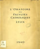 L'ORATOIRE DES FACULTES CATHOLIQUES, LYON. COLLECTIF
