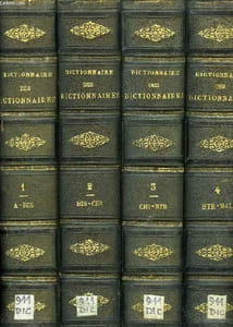 DICTIONNAIRE DES DICTIONNAIRES, 7 TOMES (COMPLET, AVEC SUPPLEMENT ILLUSTRE)