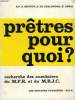 PRETRES POUR QUOI ?. BRUNOT R.P. A., CHALENDAR X. DE, DENIS H.