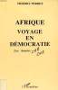 AFRIQUE, VOYAGE EN DEMOCRATIE, LES ANNEES CHA CHA. PERRET THIERRY