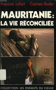 MAURITANIE: LA VIE RECONCILIEE