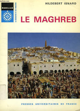 LE MAGHREB. ISNARD HILDEBERT