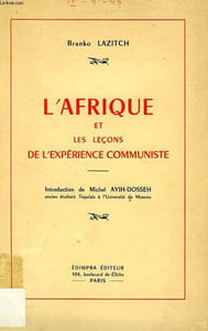L'AFRIQUE ET LES LECONS DE L'EXPERIENCE COMMUNISTE