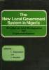 THE NEW LOCAL GOVERNMENT SYSTEM IN NIGERIA, PROBLEMS AND PROSPECTS FOR IMPLEMENTATION. ADAMOLEKUN L., ROWLAND L.