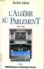 L'ALGERIE AU PARLEMENT, 1958-1962. SALINAS MICHELE