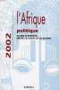 L'AFRIQUE POLITIQUE, 2002, ISLAMS D'AFRIQUE: ENTRE LE LOCAL ET LE GLOBAL. COLLECTIF