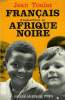 FRANCAIS D'AUJOURD'HUI EN AFRIQUE NOIRE. TOULAT JEAN