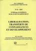 CAHIERS DE L'ASSOCIATION TIERS-MONDE, N° 18, 2003, XVIIIe JOURNEES SUR LE DEVELOPPEMENT, LIBERALISATION, TRANSFERTS DE CONNAISSANCES ET DEVELOPPEMENT. ...