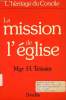LA MISSION DE L'EGLISE. TEISSIER Mgr H.