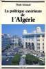 LA POLITIQUE EXTERIEURE DE L'ALGERIE (1962-1978). GRIMAUD NICOLE