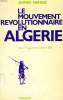 LE MOUVEMENT REVOLUTIONNAIRE EN ALGERIE DE LA 1re GUERRE MONDIALE A 1954. MAHSAS AHMED