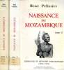 NAISSANCE DU MOZAMBIQUE, RESISTANCE ET REVOLTES ANTICOLONIALES (1854-1918), 2 TOMES. PELISSIER RENE