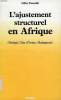 L'AJUSTEMENT STRUCTUREL EN AFRIQUE (SENEGAL, COTE D'IVOIRE, MADAGASCAR). DURUFLE GILLES