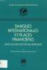 BANQUES INTERNATIONALES ET PLACES FINANCIERES DANS LES PAYS EN DEVELOPPEMENT. GERMIDIS DIMITRI, MICHALET CHARLES-ALBERT