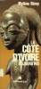 LA COTE D'IVOIRE AUJOURD'HUI. REMY MYLENE