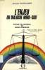 L'ENJEU DU DIALOGUE NORD-SUD: PARTAGE DES RICHESSES OU GUERRE ECONOMIQUE. NUSBAUMER JACQUES