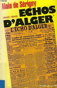 ECHOS D'ALGER, TOME I, LE COMMENCEMENT DE LA FIN