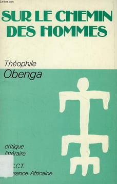 SUR LE CHEMIN DES HOMMES, ESSAI SUR LA POESIE NEGRO-AFRICAINE. OBENGA THEOPHILE