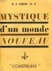 MYSTIQUE D'UN MONDE NOUUVEAU. LEBRET Louis-Joseph