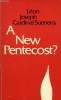A NEW PENTECOST ?. SUENENS Cardinal L. J.