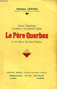 LE PERE QUERBES ET LES CLERCS DE SAINT-VIATEUR