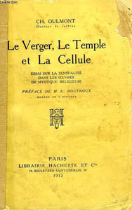 LE VERGER, LE TEMPLE ET LA CELLULE, ESSAI SUR LA SENSUALITE DANS LES OEUVRES DE MYSTIQUE RELIGIEUSE