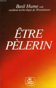 ETRE PELERIN, CARNET SPIRITUEL. HUME BASIL, O. S. B.