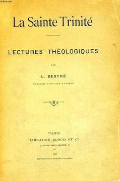 LA SAINTE TRINITE, LECTURES THEOLOGIQUES. BERTHE L.