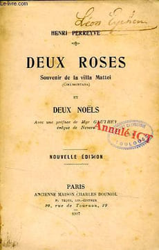 DEUX ROSES, SOUVENIR DE LA VILLA MATTEI (COELIMONTANA), ET DEUX NOELS. PERREYVE HENRI