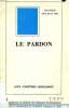 LE PARDON, JUIFS, CHRETIENS, MUSULMANS. COLLECTIF