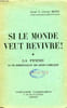 SI LE MONDE VEUT REVIVRE ! LA FEMME, SA VIE SPIRITUELLE ET SON ACTION CATHOLIQUE. MONS Abb&eacute; J.-JULES